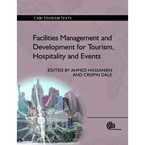 Facilities Management and Development for Tourism, Hospitality and Events, Paperback - *** imagine