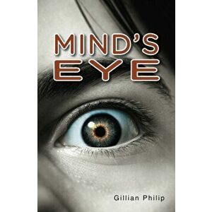 Mind's Eye, Paperback - Gillian Philip imagine