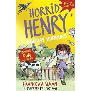 Horrid Henry: Holiday Horrors, Paperback - Francesca Simon imagine