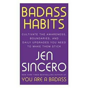 Badass Habits, Paperback - Jen Sincero imagine