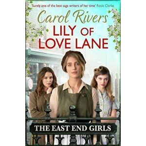 Lily of Love Lane, Paperback - Carol Rivers imagine