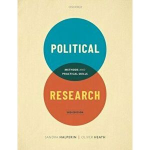 Political Research. Methods and Practical Skills, Paperback - Oliver Heath imagine