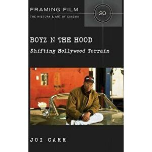 Boyz N the Hood. Shifting Hollywood Terrain, Hardback - Joi Carr imagine