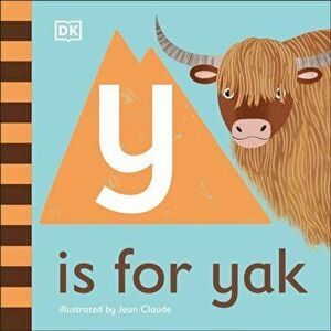 Y is for Yak, Board book - Dk imagine