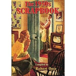 1950s Scrapbook, Hardback - Robert Opie imagine