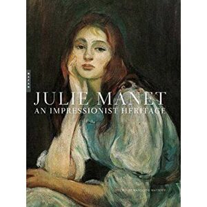 Julie Manet. An Impressionist Heritage, Hardback - *** imagine