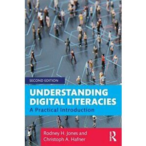 Understanding Digital Literacies. A Practical Introduction, 2 New edition, Paperback - *** imagine