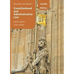 Constitutional and Administrative Law. 12th ed. 2021, Paperback - John Alder imagine