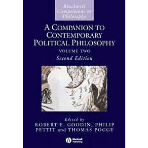 A Companion to Contemporary Political Philosophy. 2nd Edition, Paperback - *** imagine