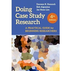 Doing Case Study Research. A Practical Guide for Beginning Researchers, 4 Revised edition, Paperback - Jae Hoon Lim imagine