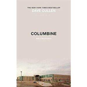 Columbine - Dave Cullen imagine