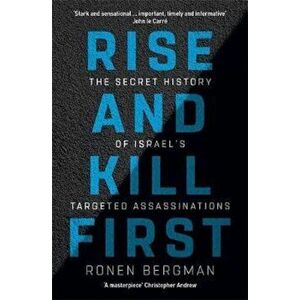 Rise and Kill First - Ronen Bergman imagine