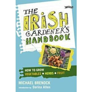 Irish Gardener's Handbook - Michael Brenock imagine