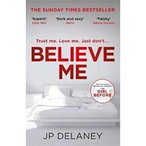 Believe Me - JP Delaney imagine