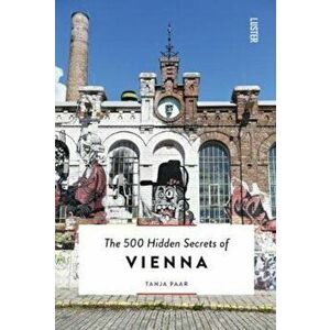 500 Hidden Secrets of Vienna - Tanja Paar imagine