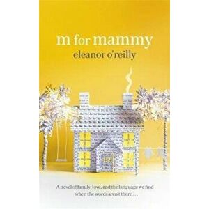 M for Mammy - Eleanor OReilly imagine
