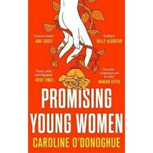 Promising Young Women - Caroline O'Donoghue imagine