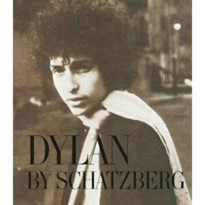 Dylan By Schatzberg, Hardcover - Jerry Schatzberg imagine
