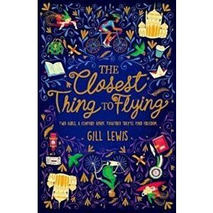 Closest Thing to Flying - Gill Lewis imagine