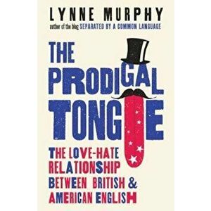 Prodigal Tongue - Lynne Murphy imagine