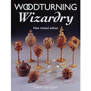 Woodturning Wizardry - David Springett imagine