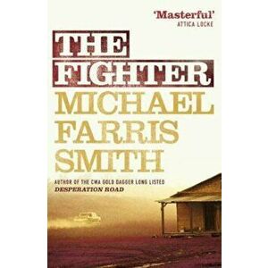 Fighter - Michael Farris Smith imagine