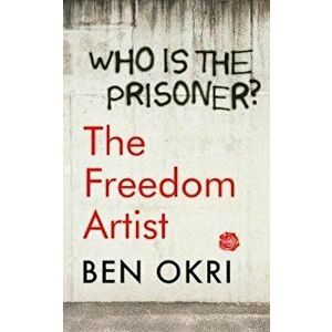 Freedom Artist - Ben Okri imagine