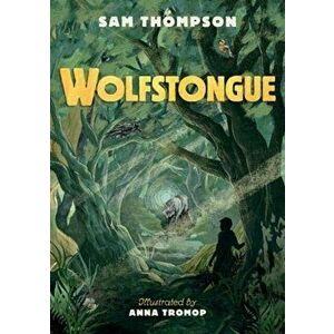 Wolfstongue, Paperback - Sam Thompson imagine