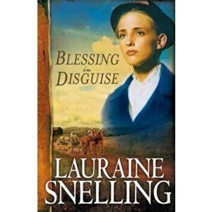 Blessing in Disguise, Paperback - Lauraine Snelling imagine
