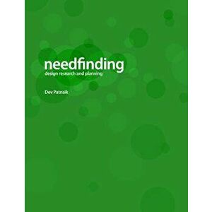 Needfinding: Design Research and Planning (4th Edition), Paperback - Dev Patnaik imagine