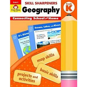 Skill Sharpeners Geography, Grade K, Paperback - Evan-Moor Educational Publishers imagine