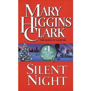 Silent Night: A Christmas Suspense Story, Paperback - Mary Higgins Clark imagine