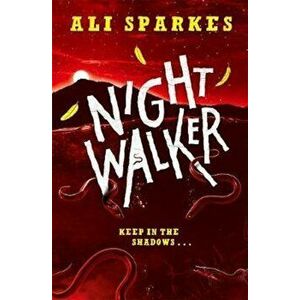 Night Walker - Ali Sparkes imagine