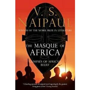 Masque of Africa - V Naipaul imagine