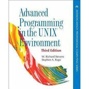 Advanced Programming in the Unix Environment, Paperback (3rd Ed.) - W. Richard Stevens imagine