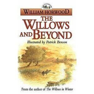 The Willows and Beyond, Paperback - William Horwood imagine