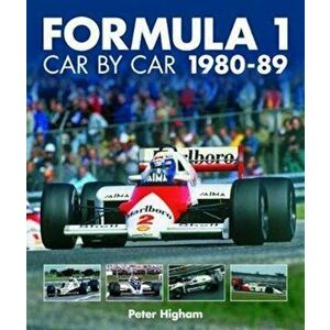 Formula 1 Car by Car 1980 - 1989 - Peter Higham imagine