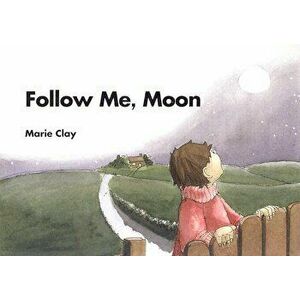 Follow Me, Moon, Paperback - Marie Clay imagine