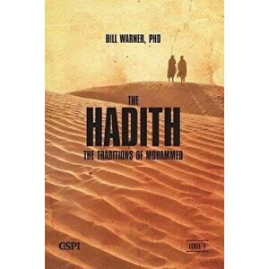 The Hadith, Paperback - Bill Warner imagine