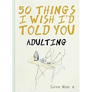 50 Things I Wish I'd Told You - Polly Powell imagine