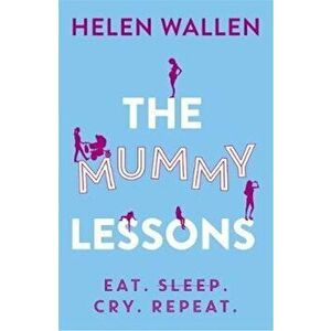 Mummy Lessons - Helen Wallen imagine