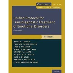 Unified Protocol for Transdiagnostic Treatment of Emotional Disorders: Workbook, Paperback (2nd Ed.) - David H. Barlow imagine