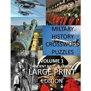 Military Crosswords Large Print Edition: Large Print Crossword for Seniors History Lovers Hard Crossword Lovers, Paperback - Creative Activities imagine