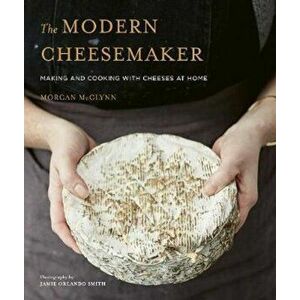 Modern Cheesemaker - Morgan McGlynn imagine