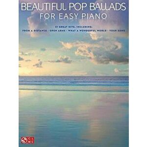 Beautiful Pop Ballads for Easy Piano, Paperback - Hal Leonard Corp imagine