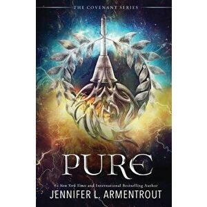 Pure: The Second Covenant Novel, Paperback - Jennifer L. Armentrout imagine