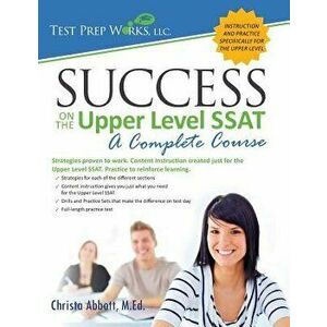 Success on the Upper Level SSAT, Paperback - Christa B. Abbott M. Ed imagine