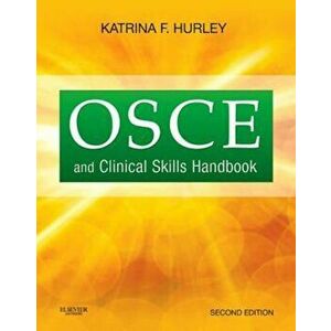 OSCE and Clinical Skills Handbook - Katrina Hurley imagine