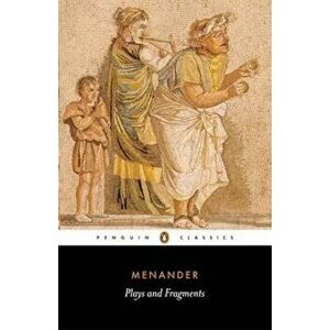 Plays and Fragments, Paperback - Menander imagine