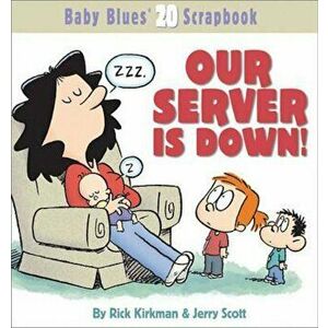 Our Server Is Down!, Paperback - Rick Kirkman imagine